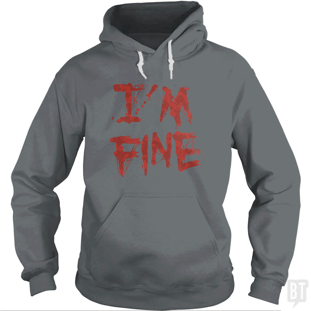 I'm Fine Hoodie
