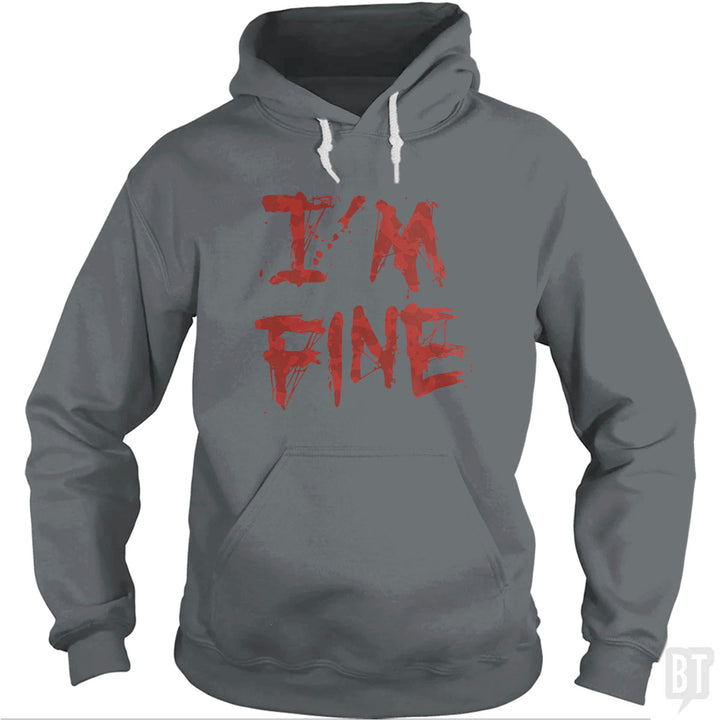 I'm Fine Hoodie
