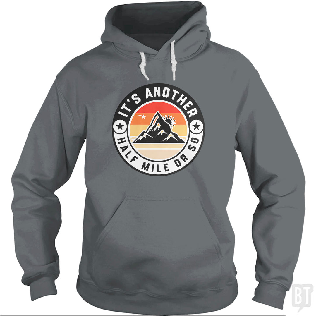It's Another Half Mile Hoodie