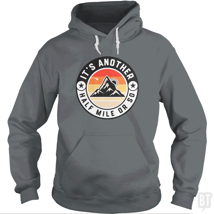 It's Another Half Mile Hoodie