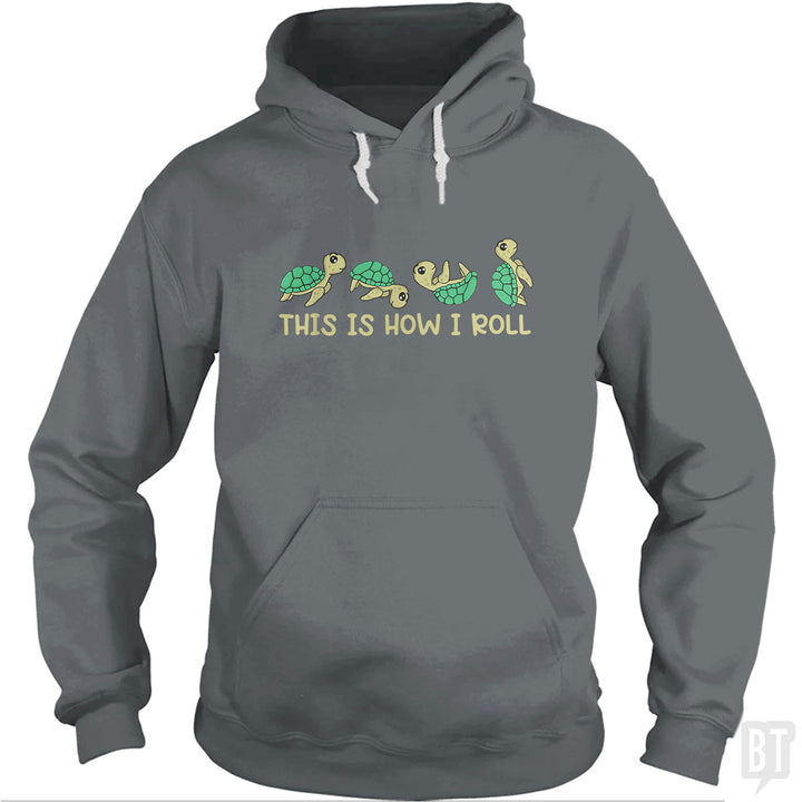This Is How I Roll Hoodie