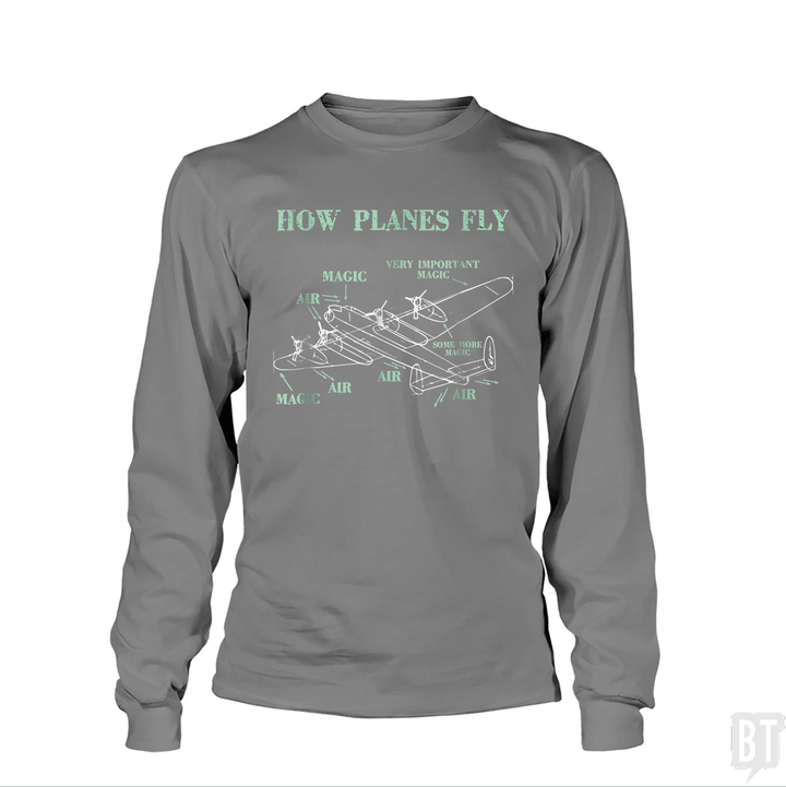 How Planes Fly Funny Aerospace Engineer Pilot Long Sleeves