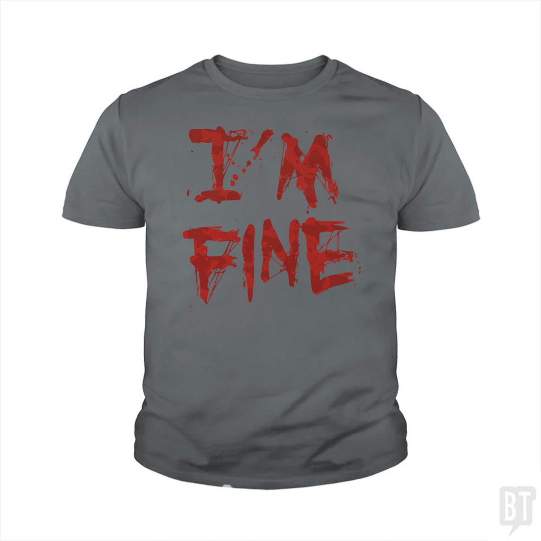I'm Fine Kids Shirt