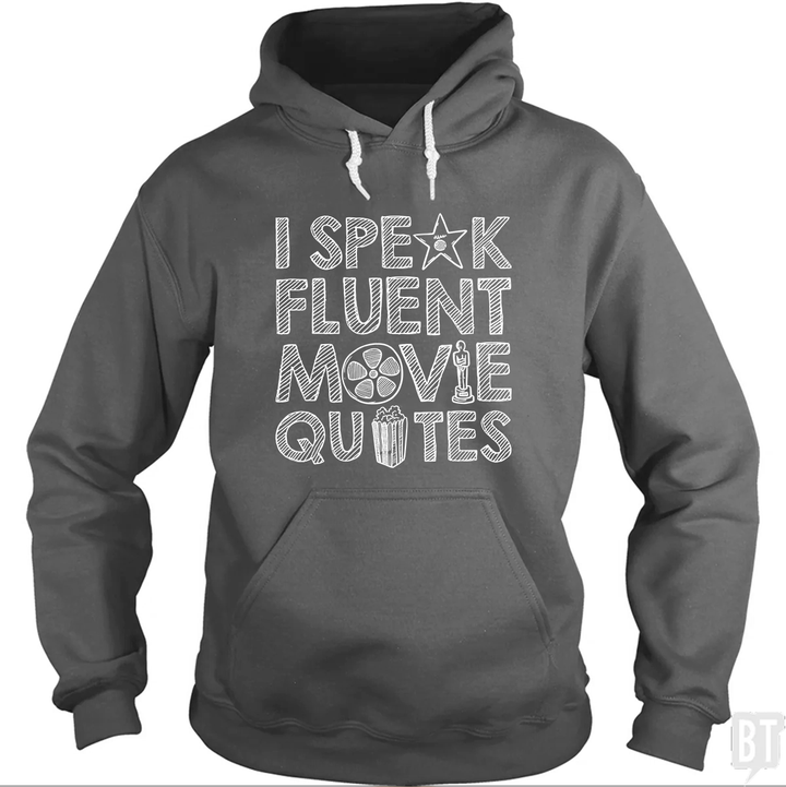 I Speak Fluent Movie Quotes Hoodie