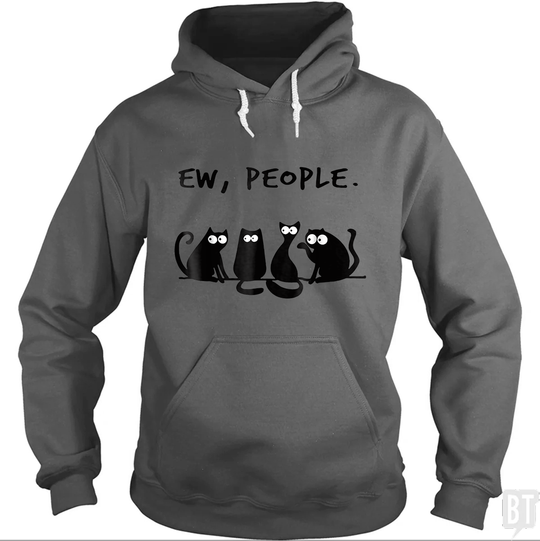 Funny Cat Ew, People Hoodie