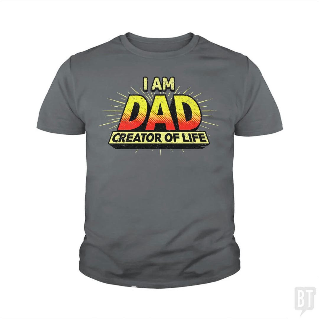 Dad - Creator of Life Kids Shirt