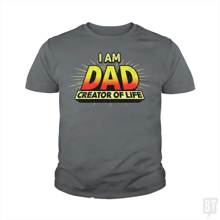 Dad - Creator of Life Kids Shirt