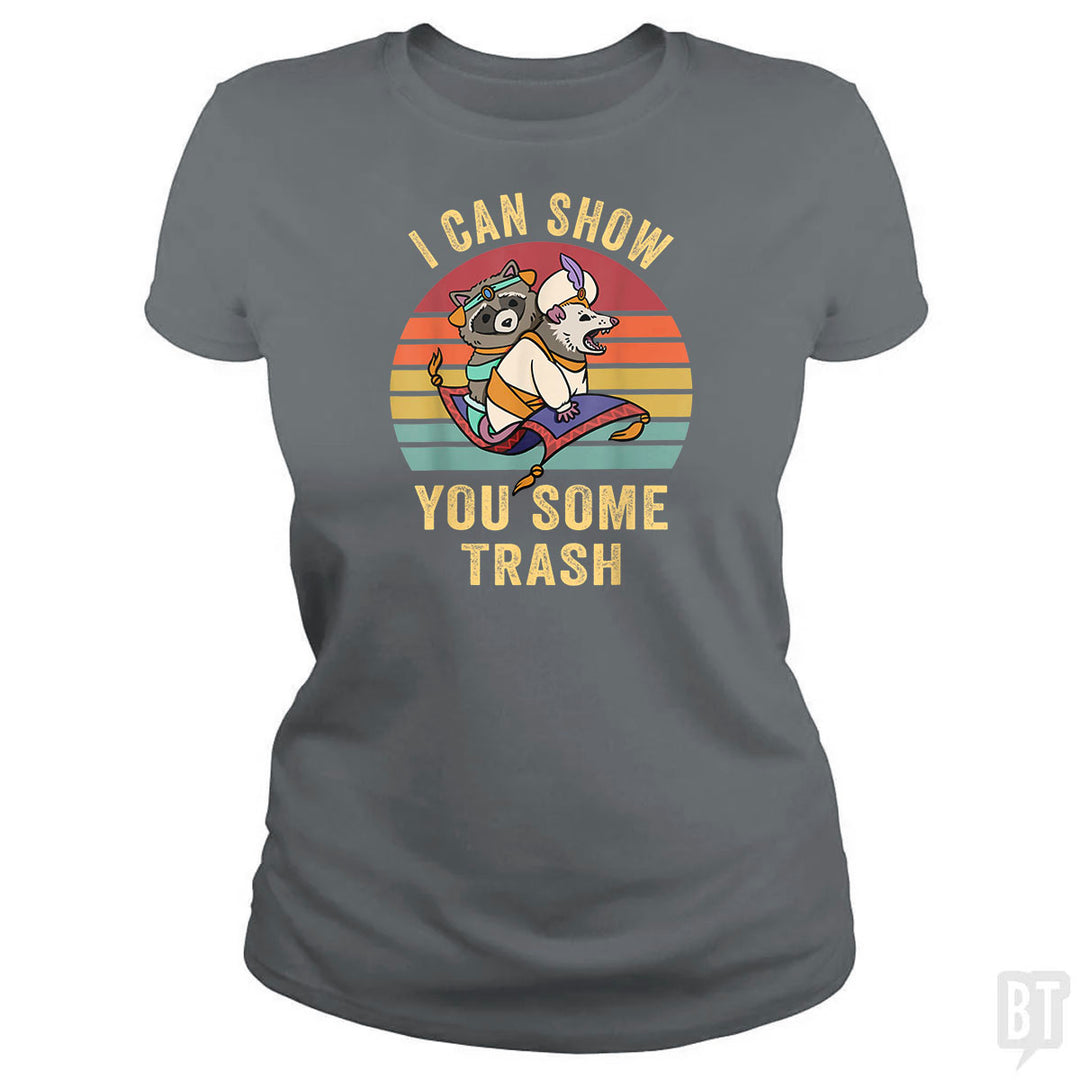 I Can Show You Some Trash