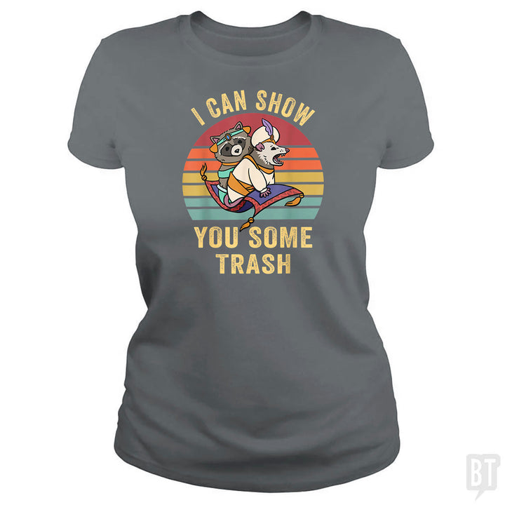 I Can Show You Some Trash