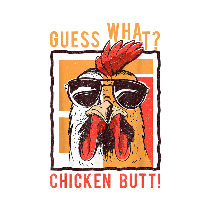 Guess What Chicken Butt Tank Top