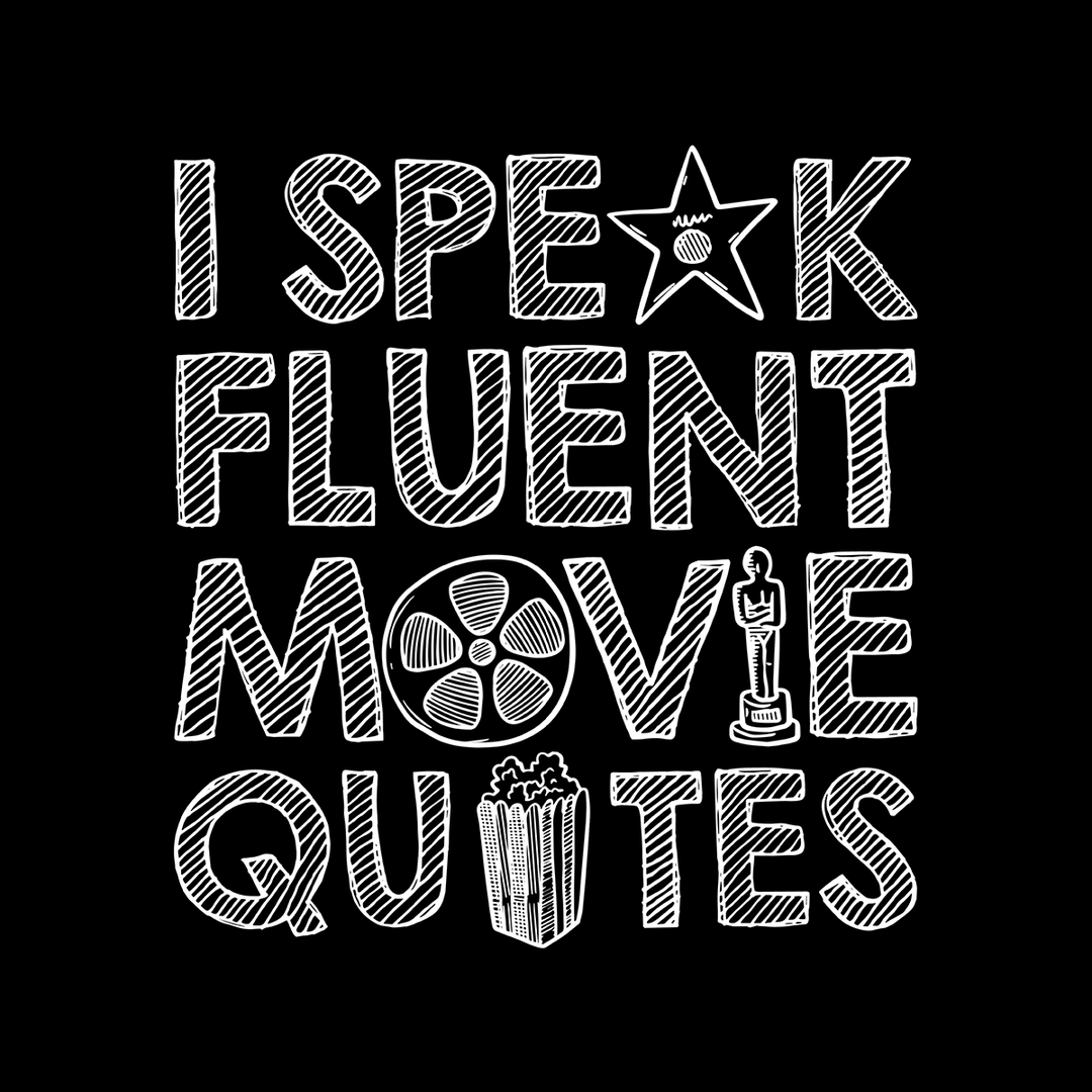 I Speak Fluent Movie Quotes Long Sleeves