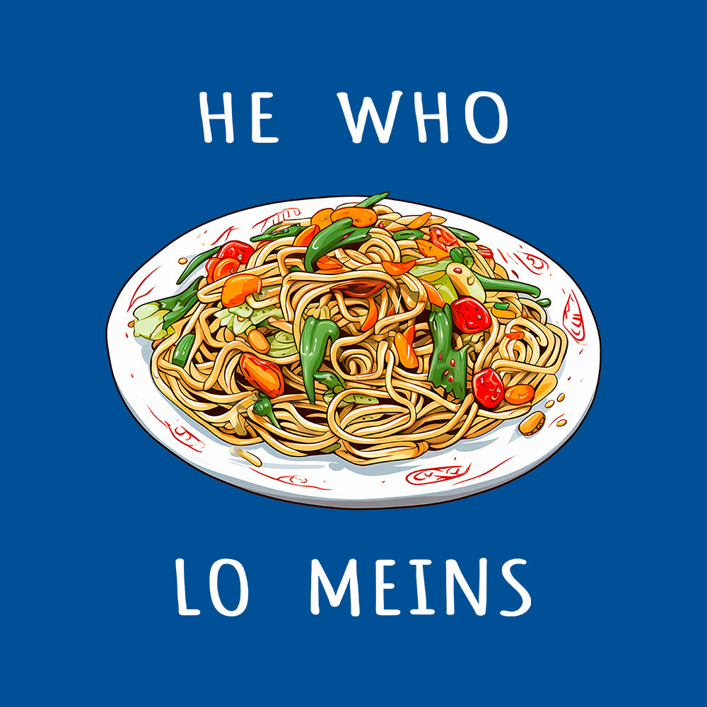 He Who Lo Meins Hoodie