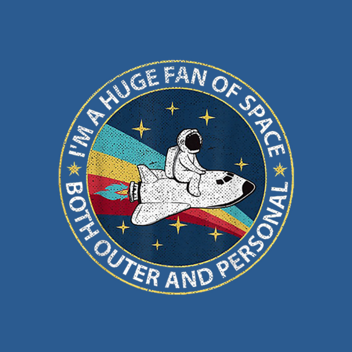 Im A Huge Fan Of Space Both Outer And Personal Long Sleeve