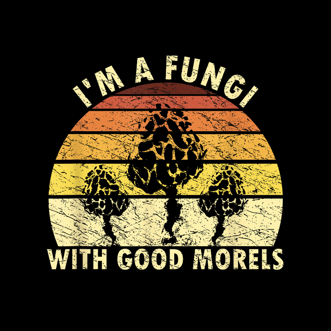 I'm A Fungi With Good Morels Kids Shirt