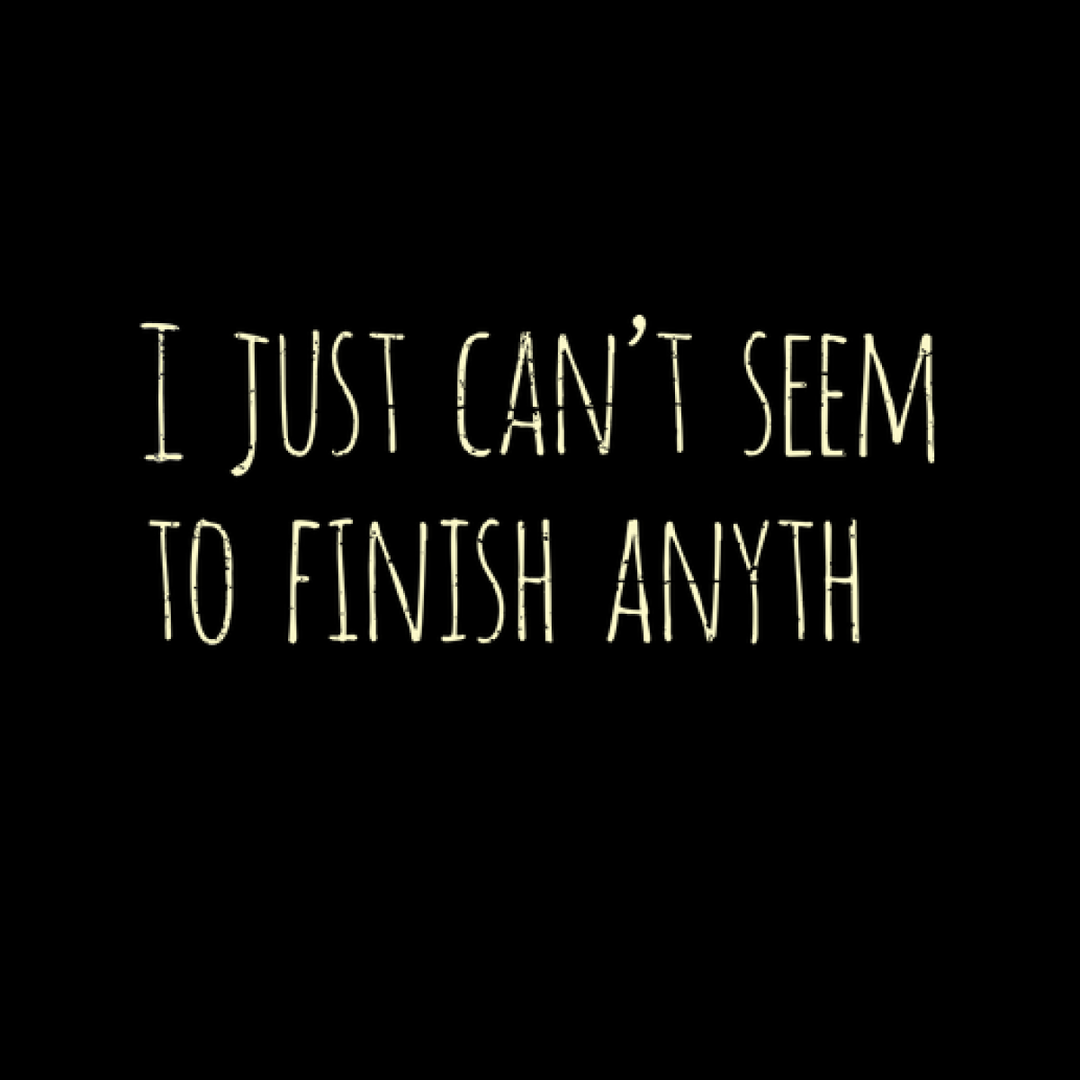 Can't Finish Anyth Tank Top