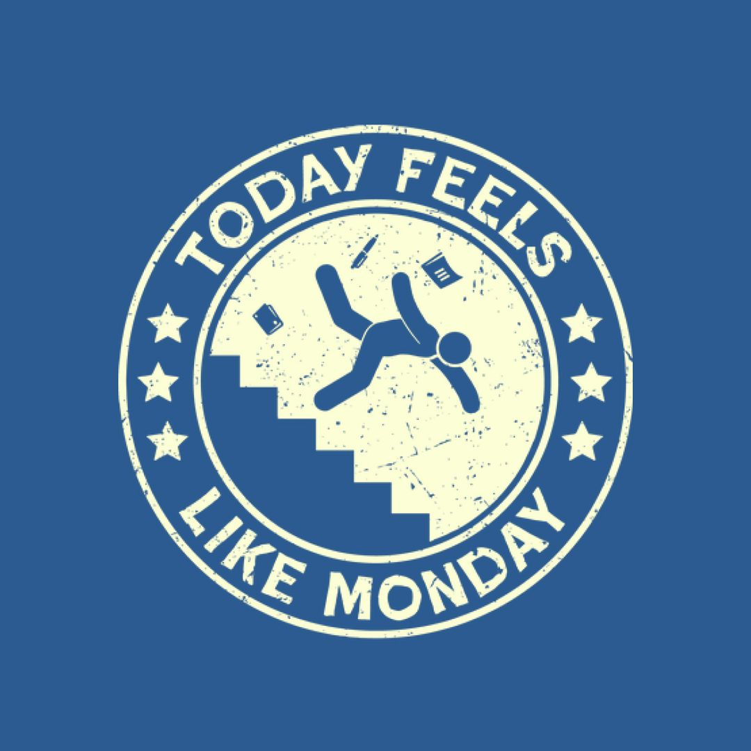 Today Feels Like Monday Long Sleeve