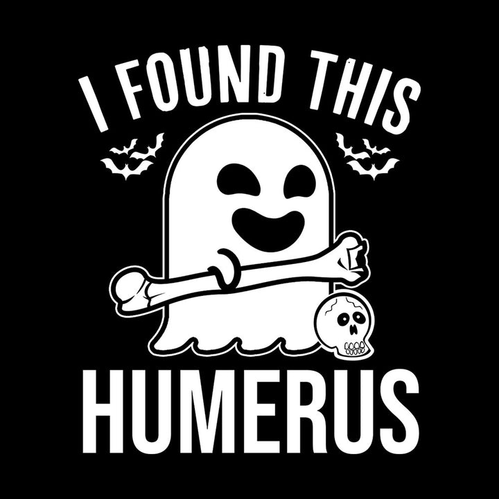 I Found This Humerus Hoodie