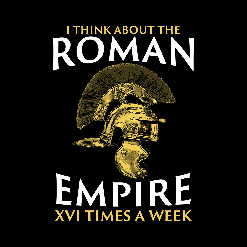 I Think About The Roman Empire XVI Times Hoodie