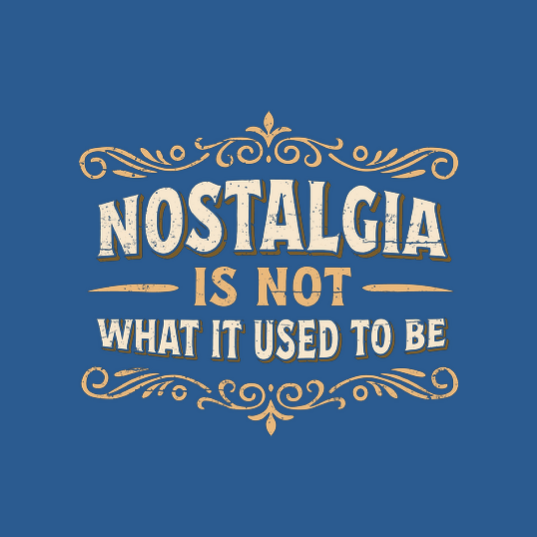 Nostalgia Is Not What It Used To Be Baby One-Piece