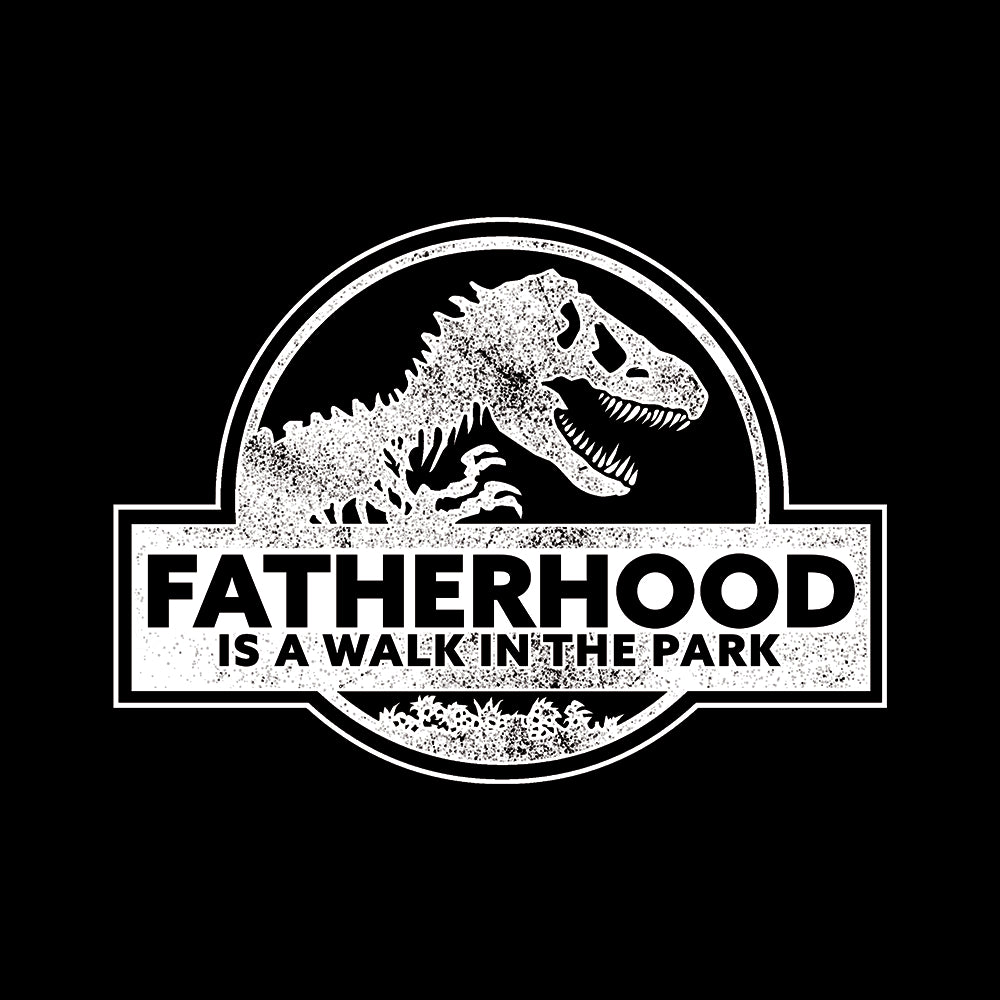 Fatherhood Is A Walk In The Park Hoodie