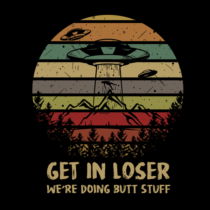 Get In Loser Tank Top