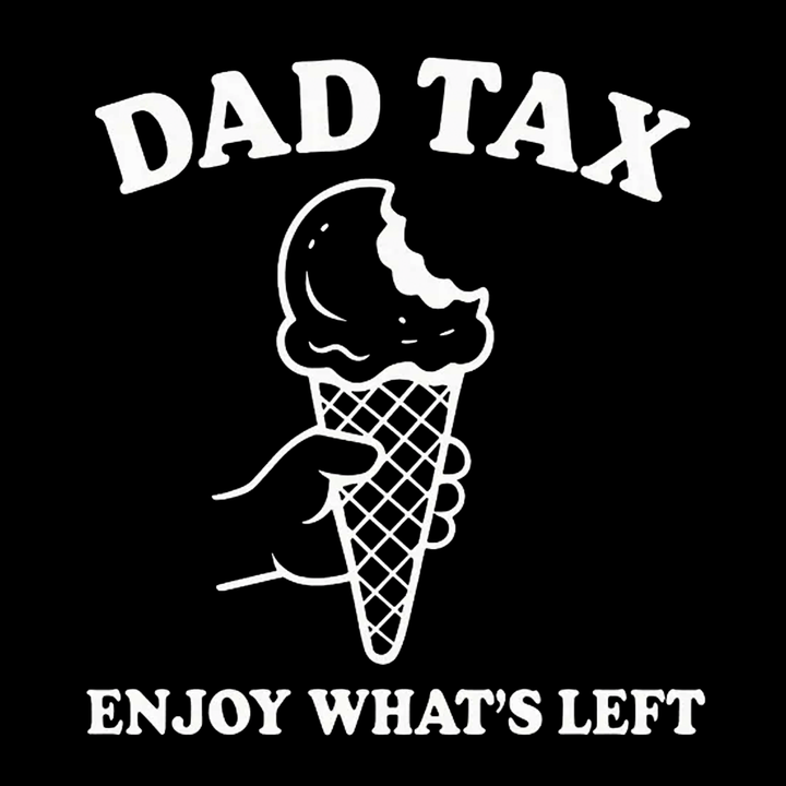 Dad Tax Hoodie