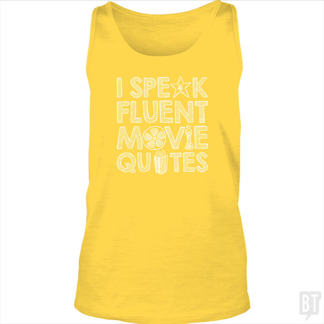 I Speak Fluent Movie Quotes Tank Top