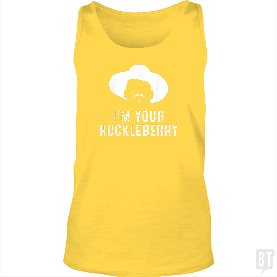 I'm Your Huckleberry Funny Sarcasm Tank Top