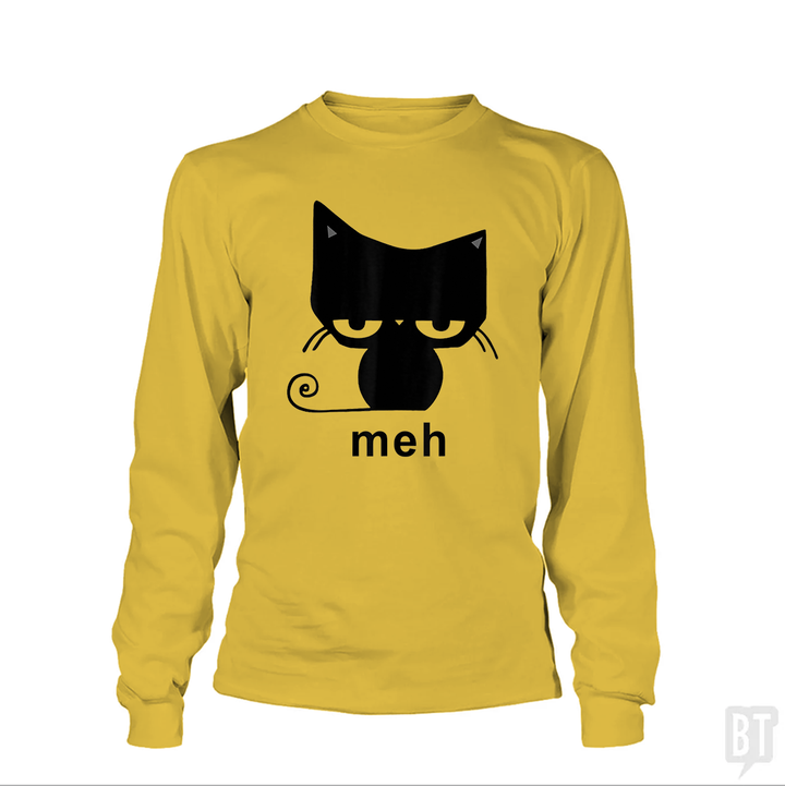 Meh Black Cat Funny  Long Sleeve