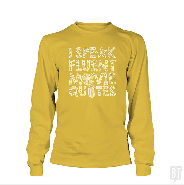 I Speak Fluent Movie Quotes Long Sleeves