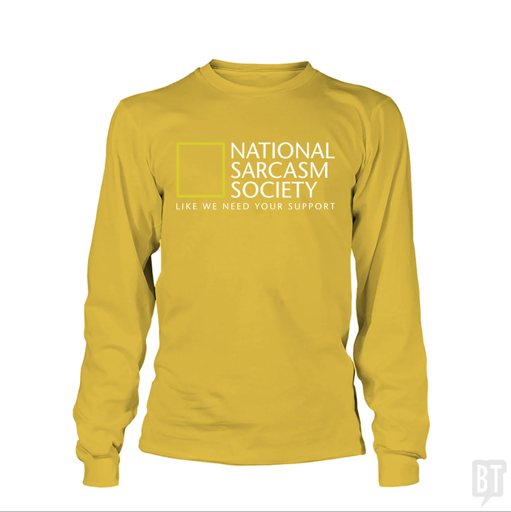 National Sarcasm Society Long Sleeve