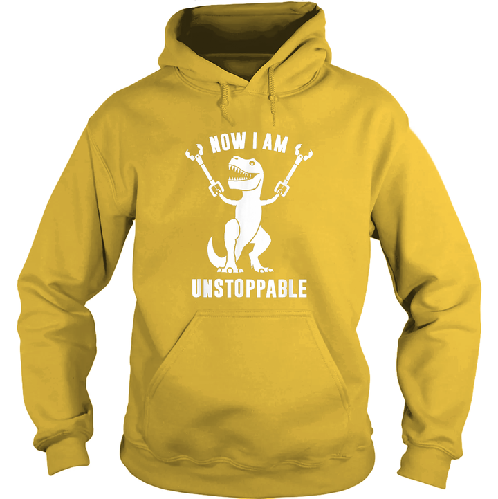 Now I Am Unstoppable Hoodie