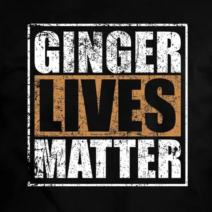 Ginger Lives Matter
