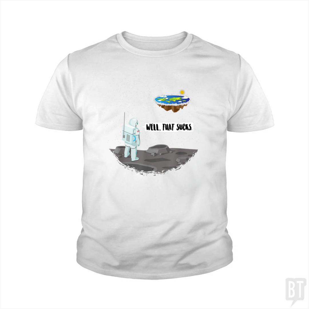 Well, That Sucks Kids Shirt