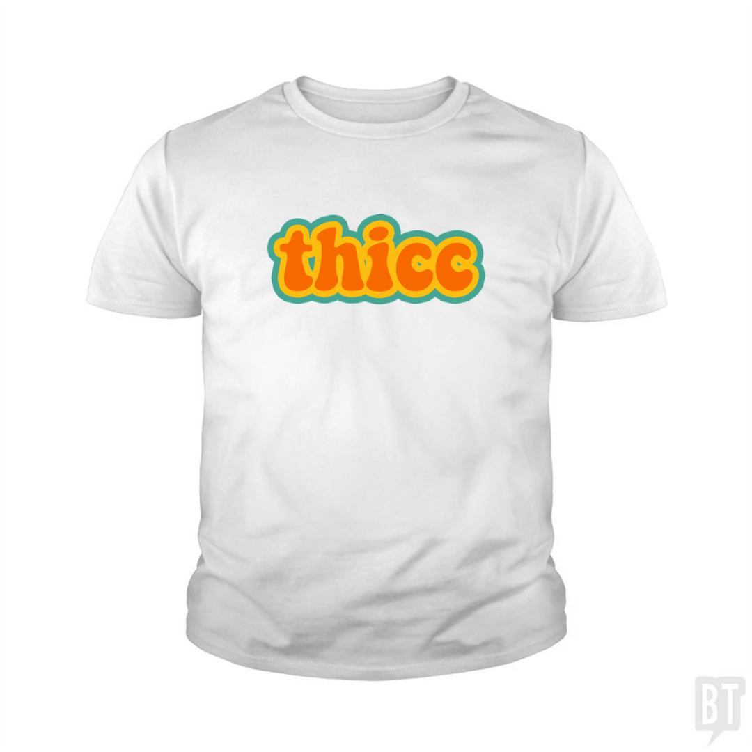 Thicc Kids Shirt