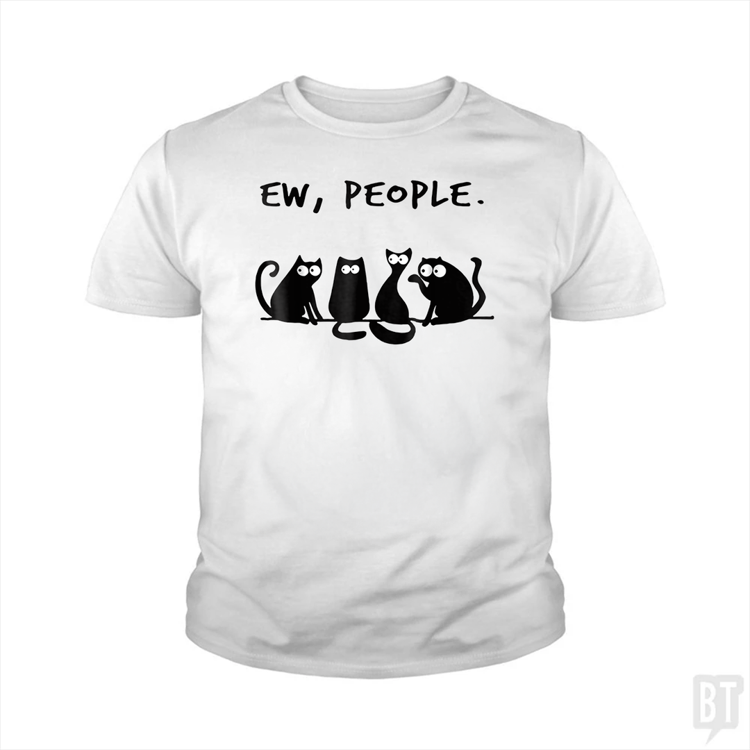 Funny Cat Ew, People Kids Shirt