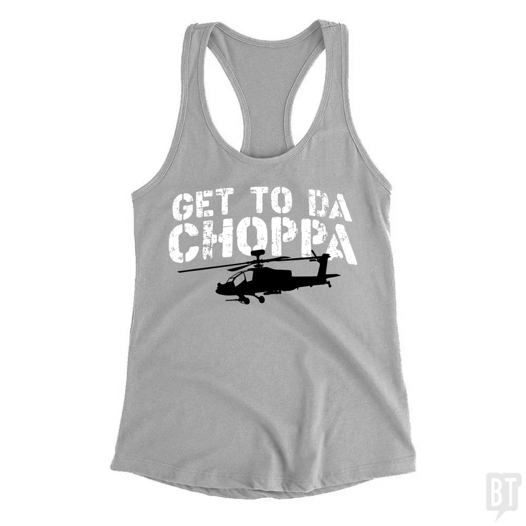Get To Da Choppa Tank Top