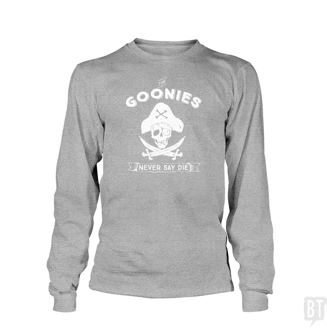 Never Say Die Long Sleeve