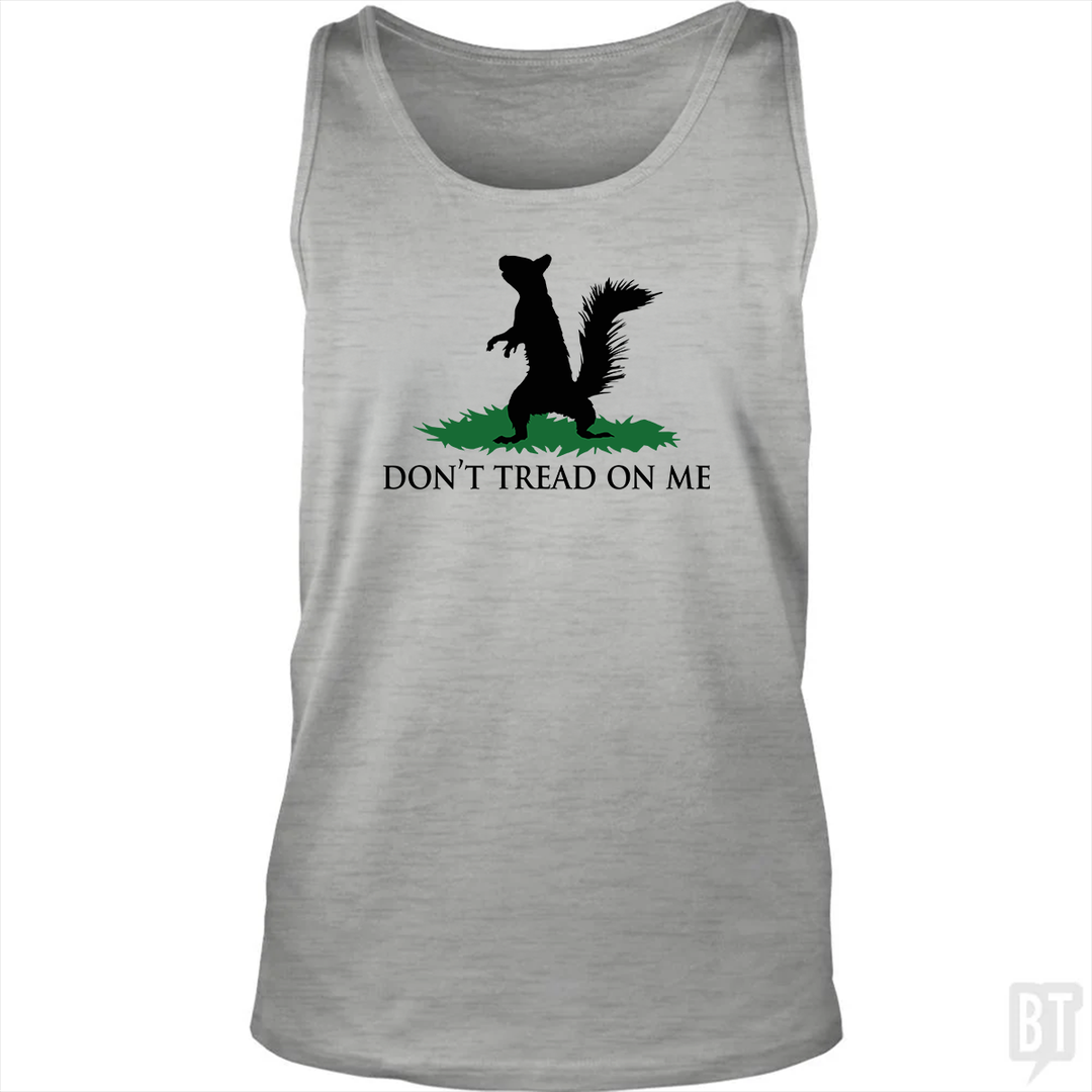 Don't Tread On Me - Squirrel Tank Top