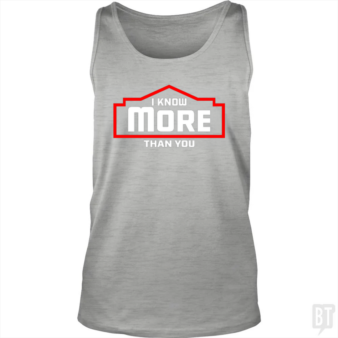 I Know More Than You #2 Tank Top
