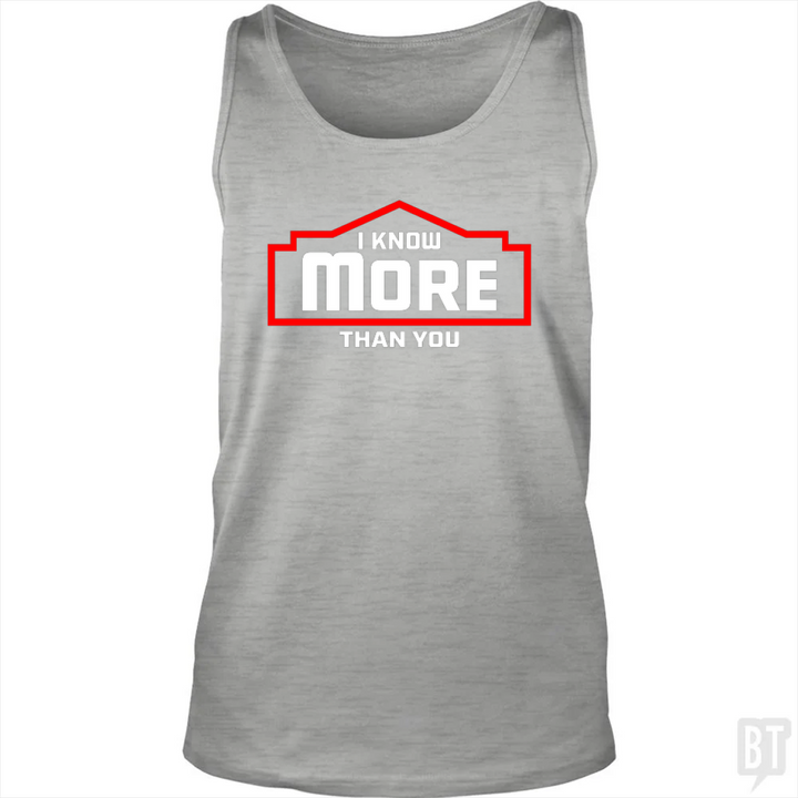 I Know More Than You #2 Tank Top