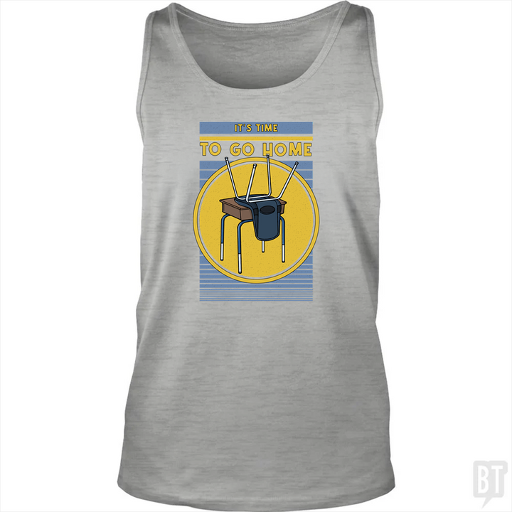 It's Time To Go Home Tank Top