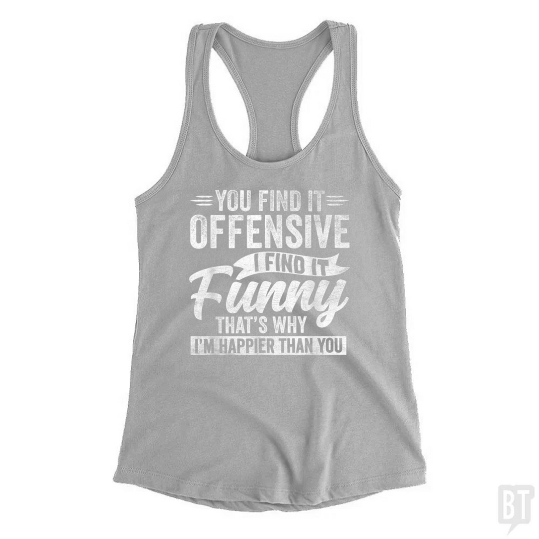 You Find It Offensive Tank Top