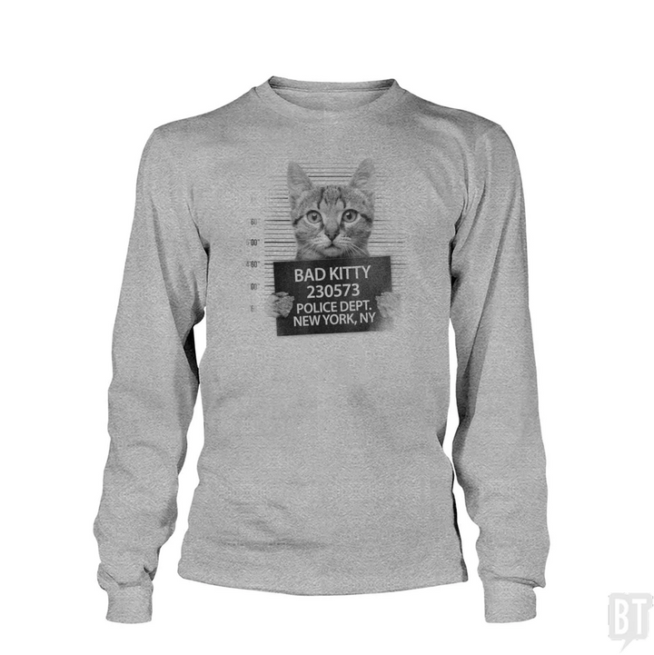 Funny Cute Bad Kitty Cat Long Sleeve