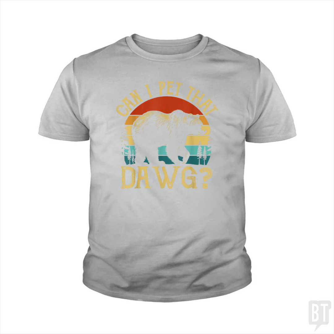 Can I Pet That Dawg Kids Shirt