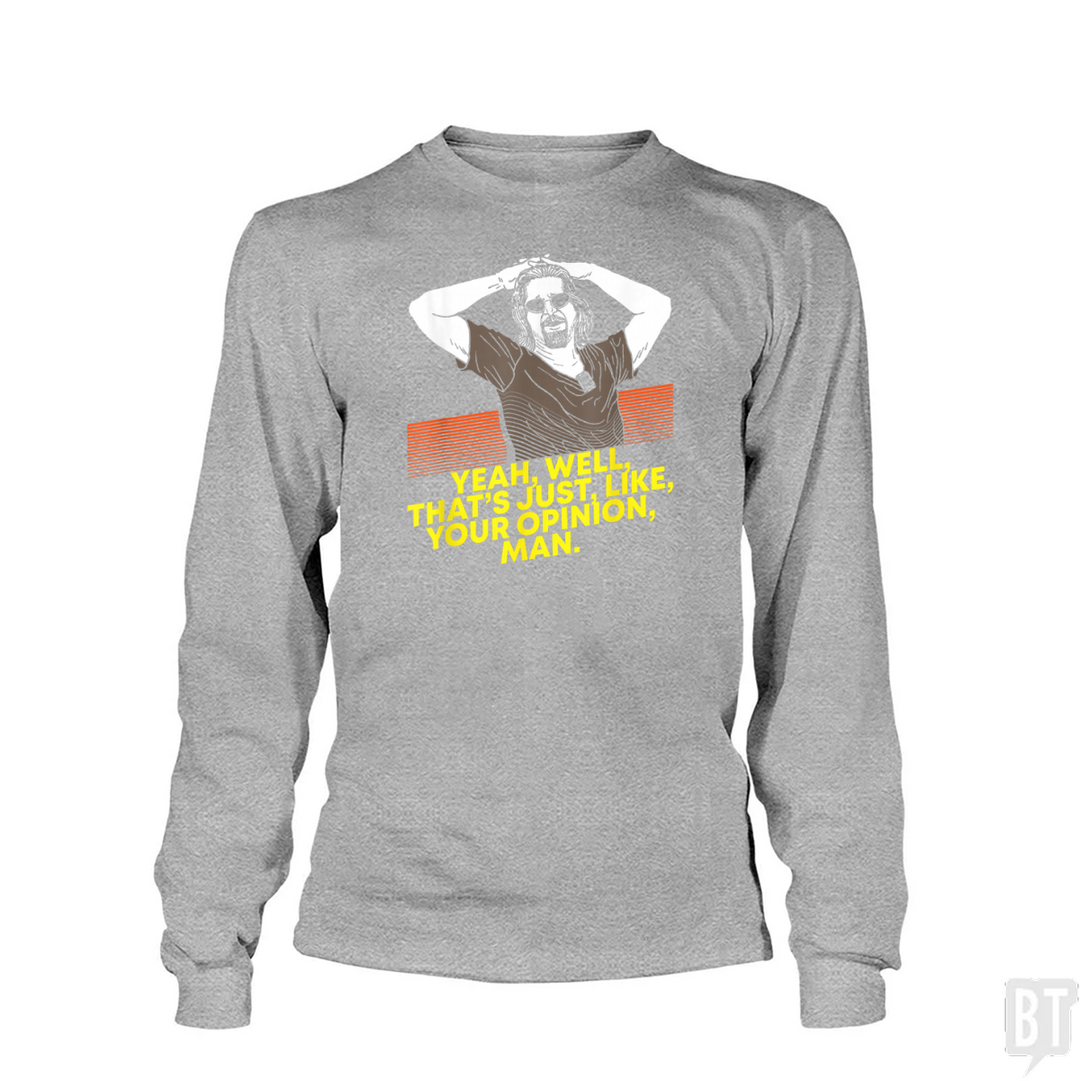 Your Opinion Long Sleeve