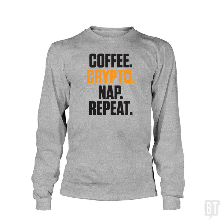 Coffee Crypto Nap Repeat Long Sleeve