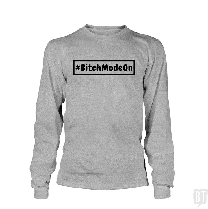 #BITCHMODEON Long Sleeve