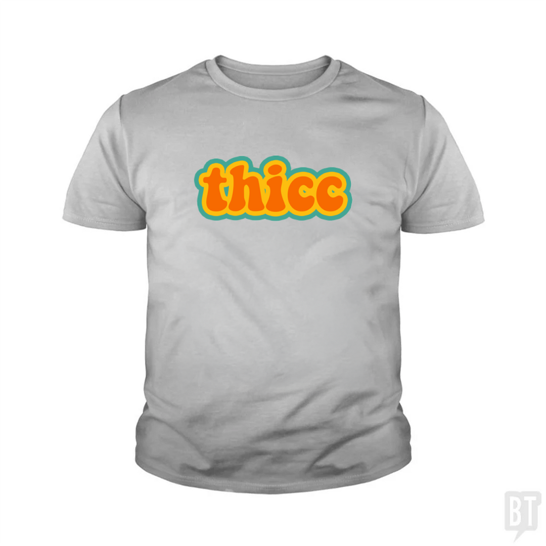 Thicc Kids Shirt