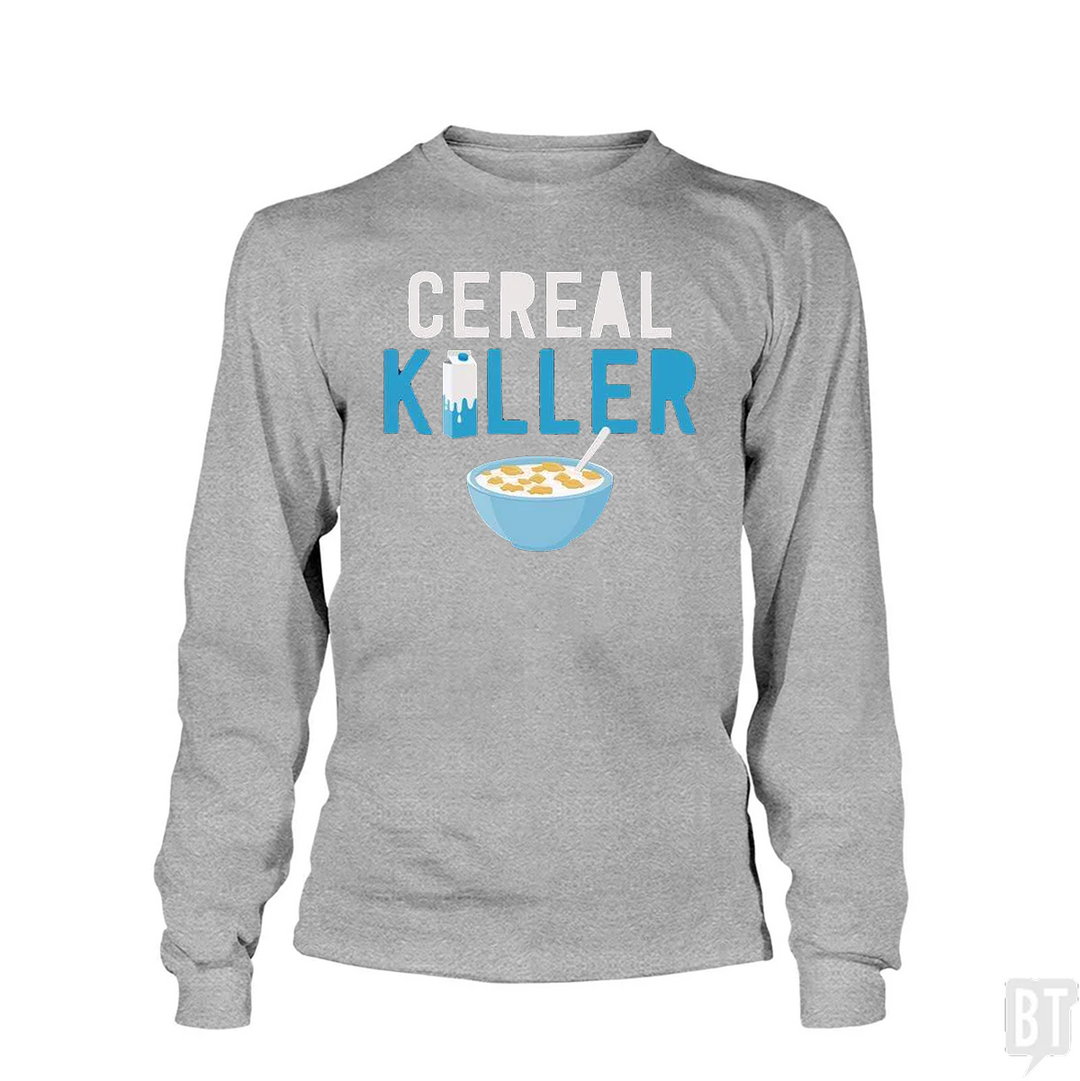 Cereal Killer Long Sleeve